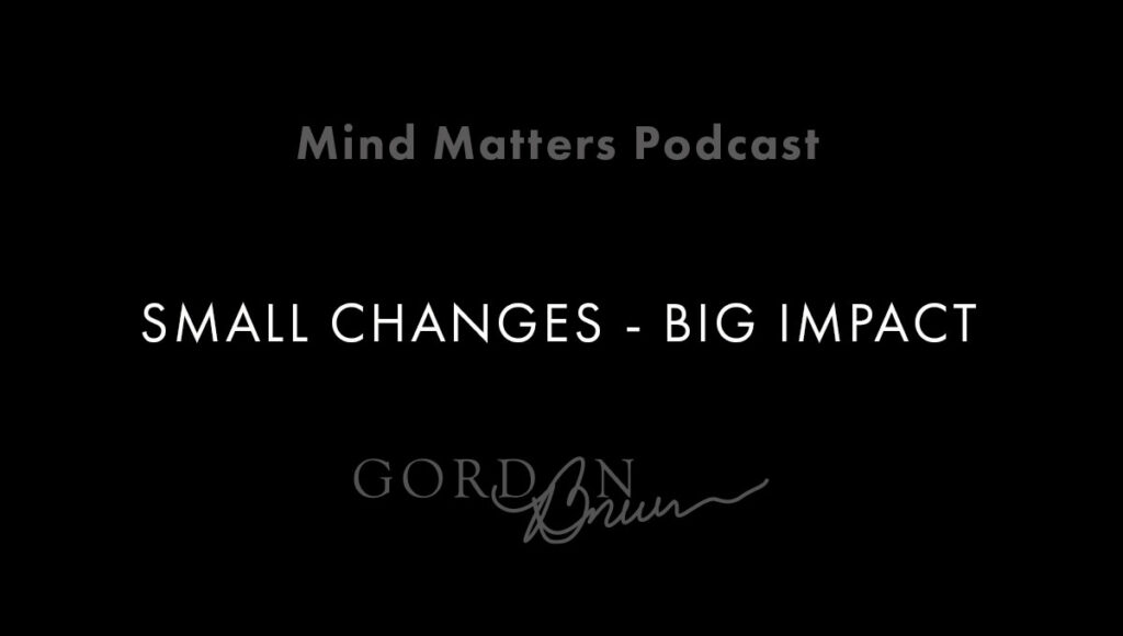 Small Changes Big Impact